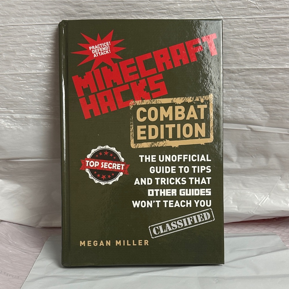 Minecraft Hacks Combat Edition Book: by Megan Miller
